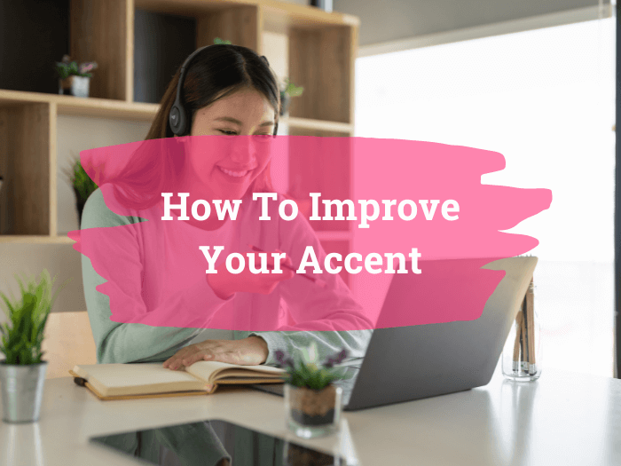 how to improve your accent