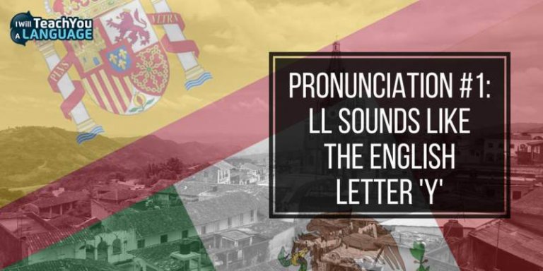 the-spanish-ll-pronunciation-is-it-a-y-or-a-j-sound