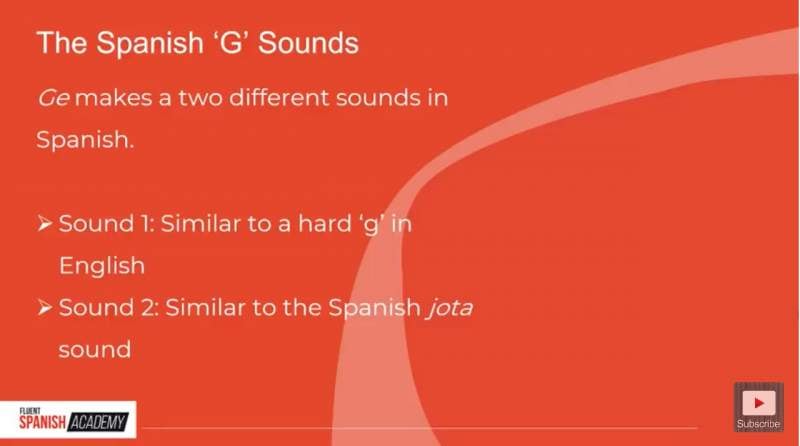 the 2 Spanish G sounds