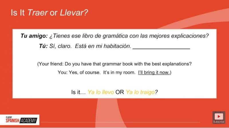 is it traer or llevar?