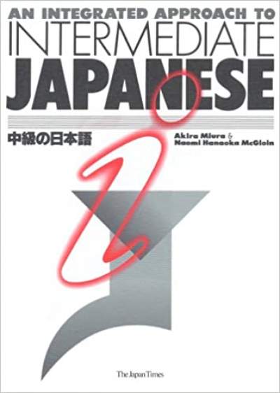 An Integrated Approach to Intermediate Japanese