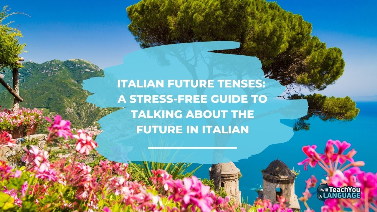 Italian future tenses