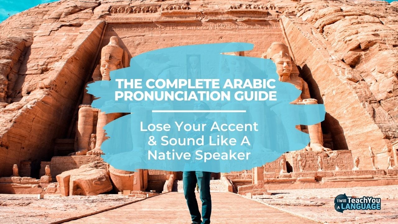 The complete Arabic pronunciation guide