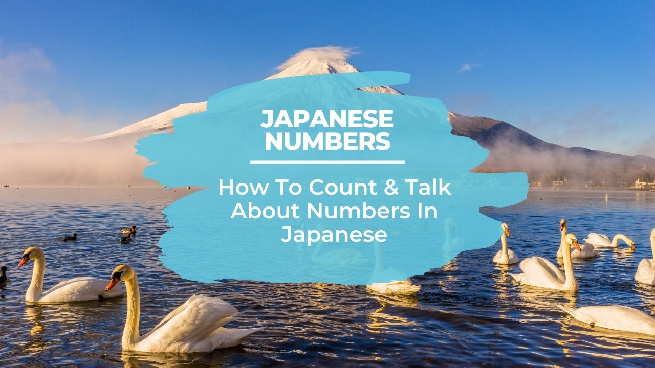 How to count and talk about Japanese numbers
