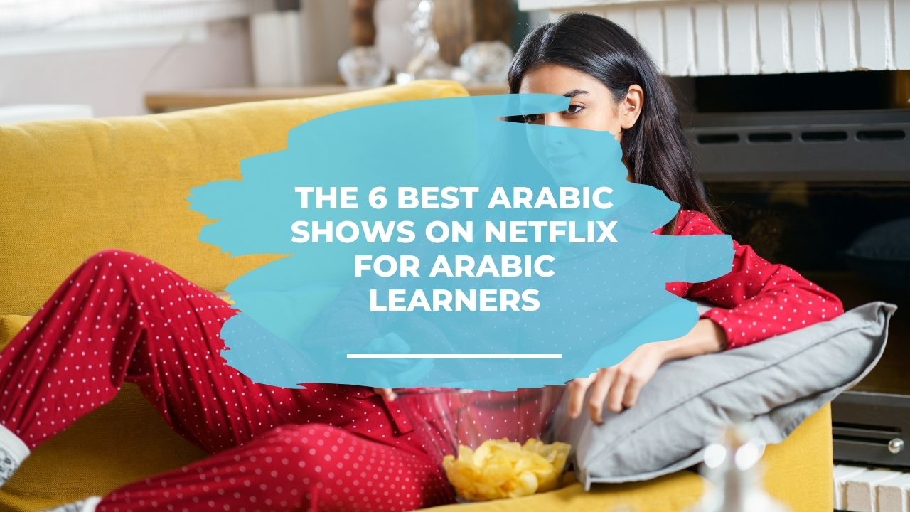 10 Arabic Series On Netflix We Can't Stop Watching