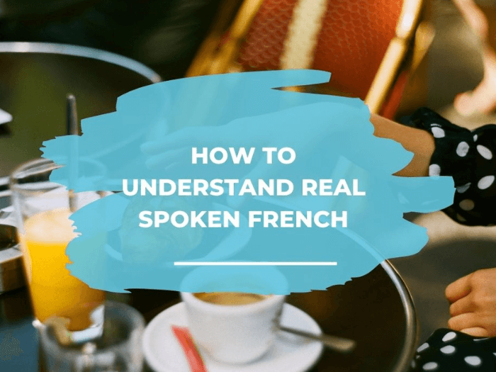 Understand spoken French