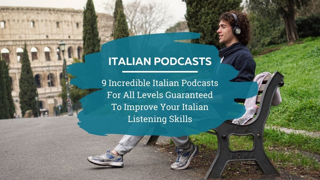 9 incredible Italian podcasts