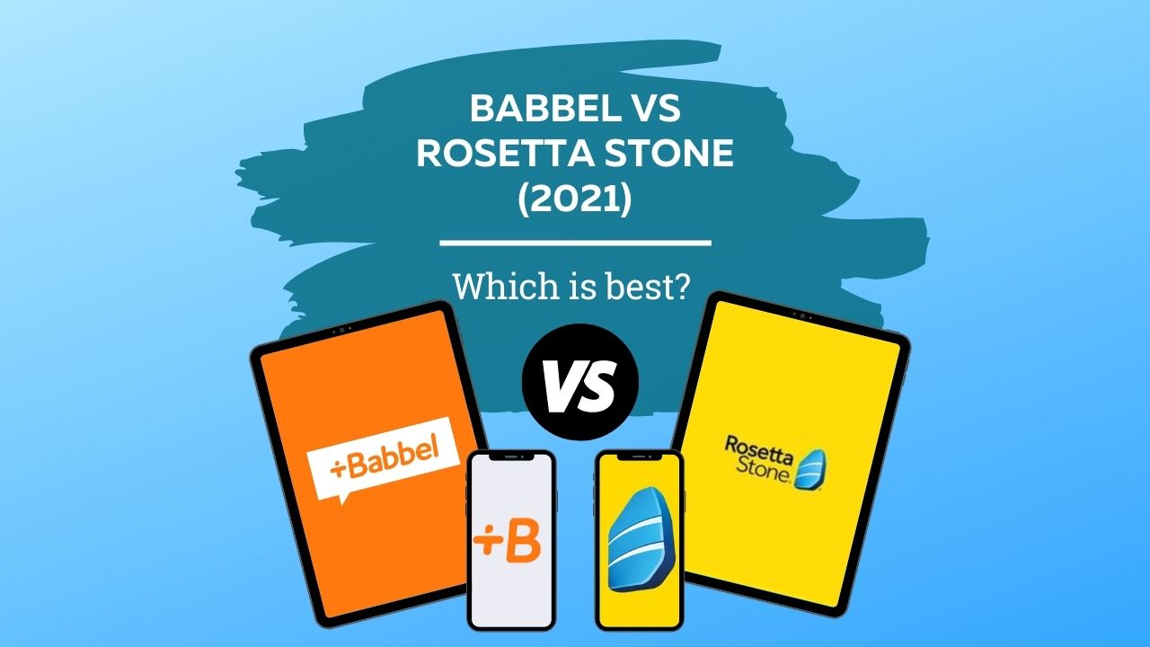 Babbel vs Rosetta Stone (2021) – StoryLearning