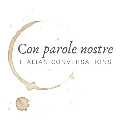 learn italian podcast Con Parole Nostre 