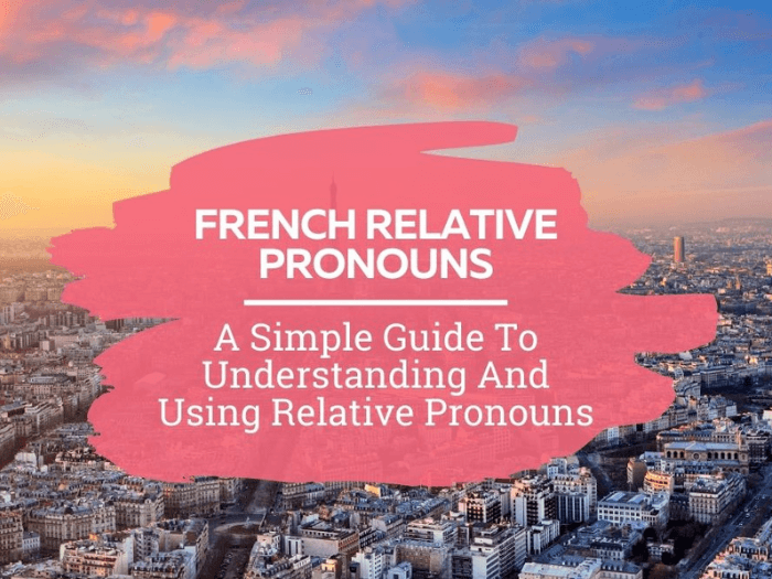 french-relative-pronouns-the-ultimate-guide