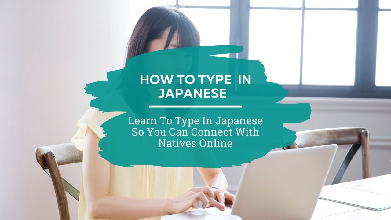 how to type in Japanese