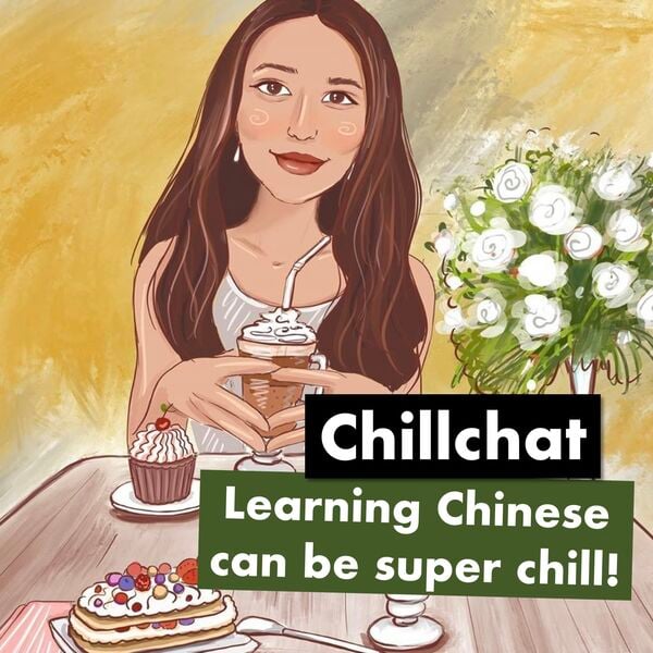 learn Chinese podcast ChillChat