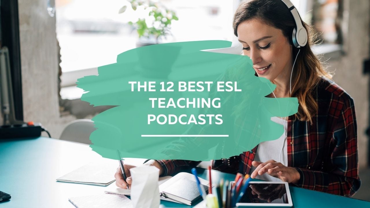 the 12 best ESL teaching podcasts