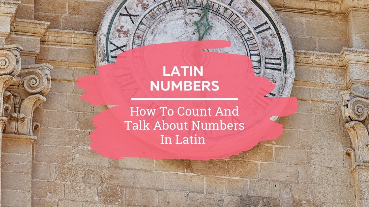 Latin Numbers How To Count In Latin StoryLearning