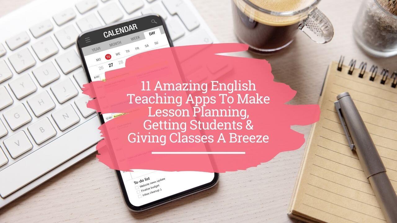 11 amazing English teaching apps