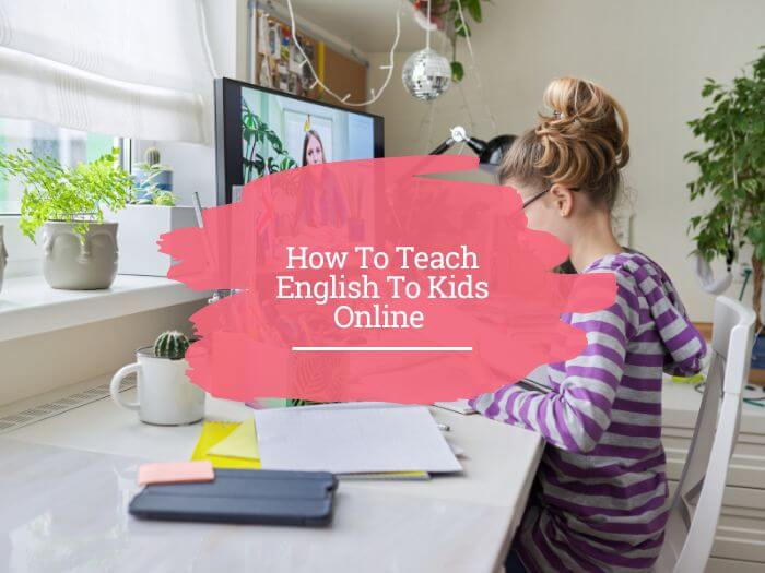 teaching English to kids online