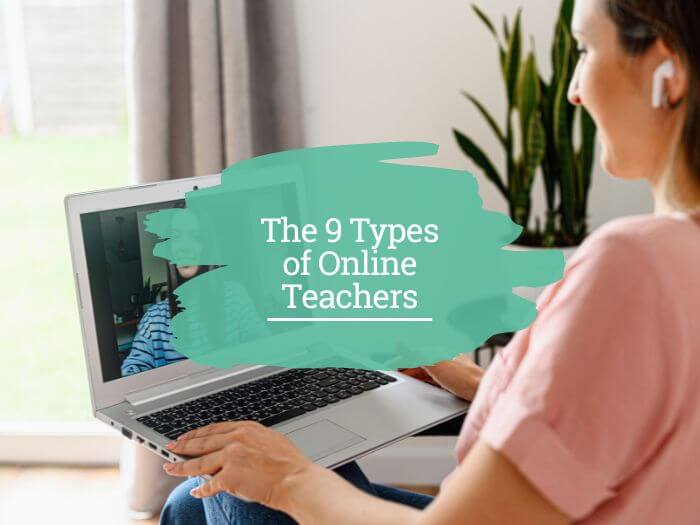 The 9 types of online teachers