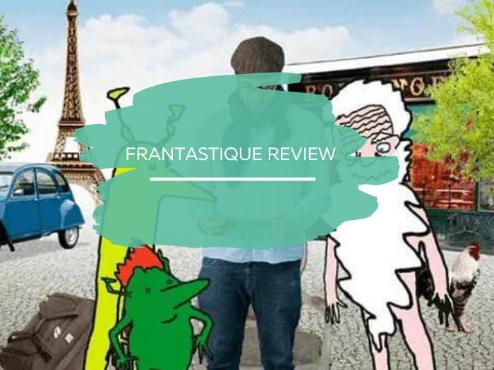 Frantastique Review