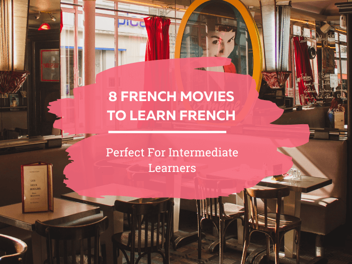 French movies for intermediate learners