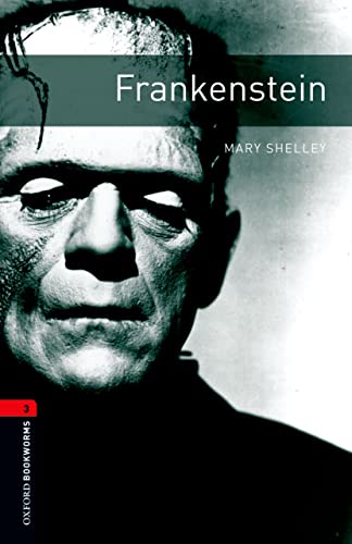 “Frankenstein” by Mary Shelley (Oxford Bookworms Library)