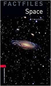  “Space” by Tim Vicary (Oxford Bookworms Library Factfiles)