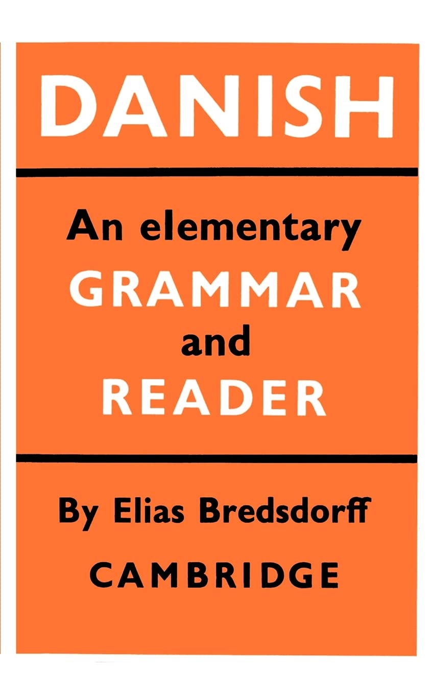 Danish learning books Danish: An Elementary Grammar and Reader 