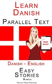 Books to learn Danish Learn Danish - Parallel Text 