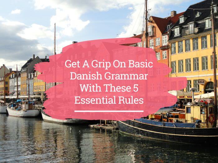 Basic Danish grammar