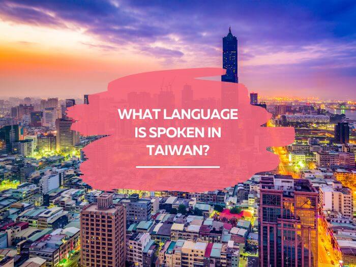 What language is spoken in Taiwan?