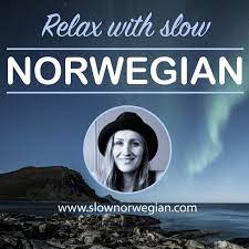 Podcast in Norwegian - Relax with Slow Norwegian 