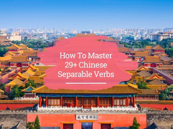 Chinese separable verbs