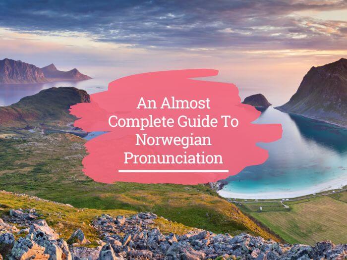 Norwegian pronunciation