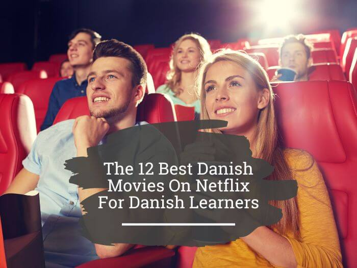 Danish movies on Netflix