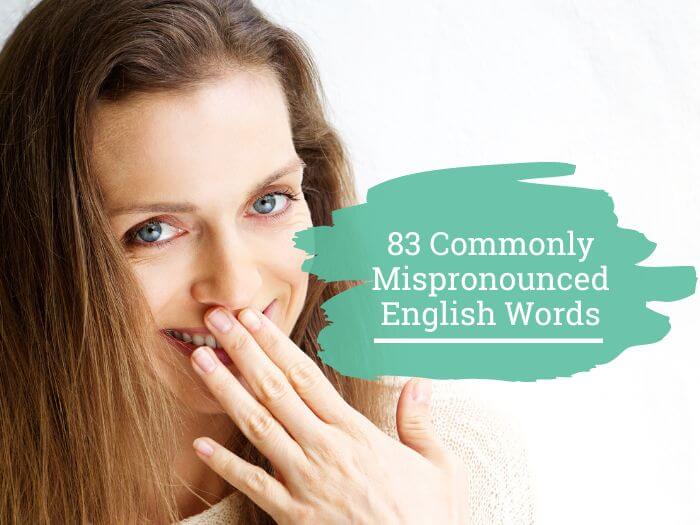 Commonly mispronounced English words