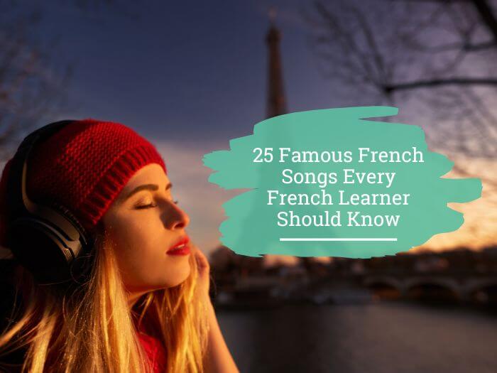 Famous French songs