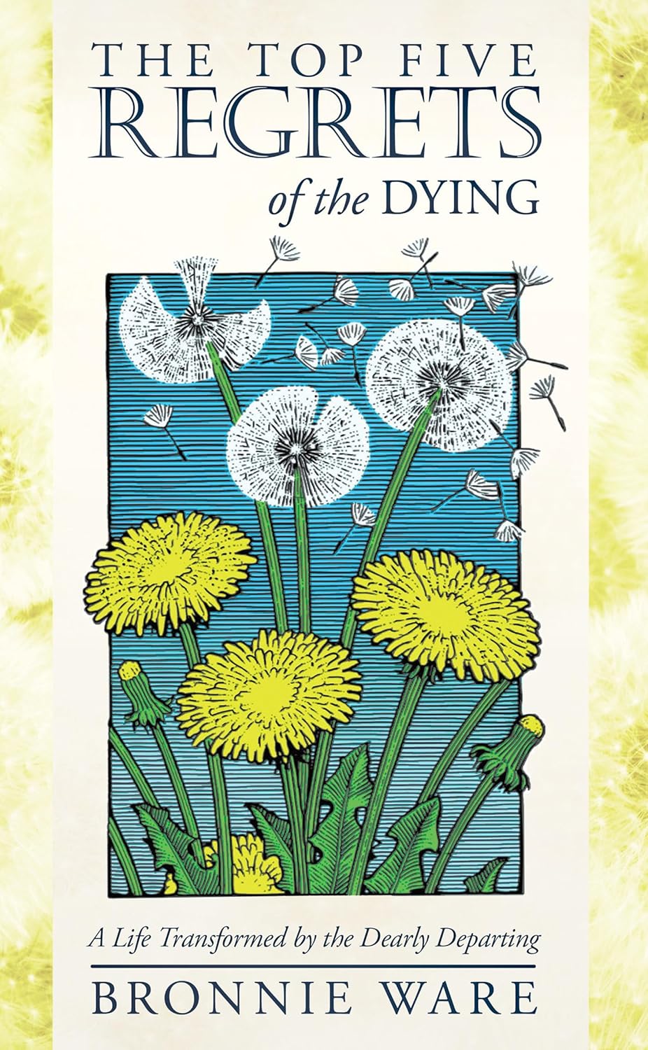Regrets of the Dying