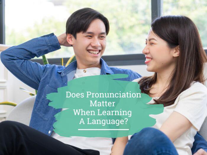 Does pronunciation matter