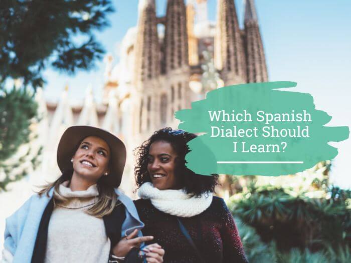 Which Spanish dialect should I learn