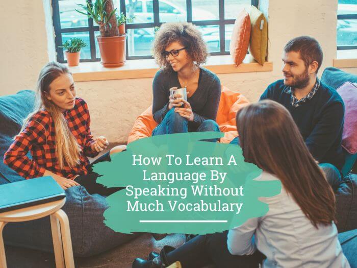 Learn A Language By Speaking