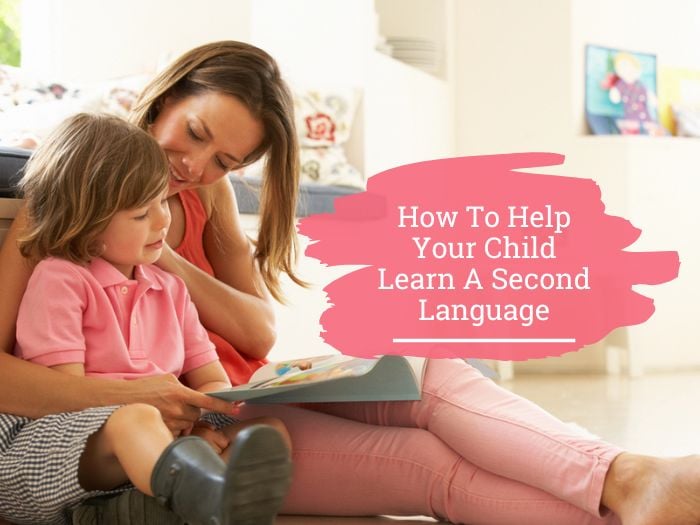 How To Help Your Child Learn A Second Language