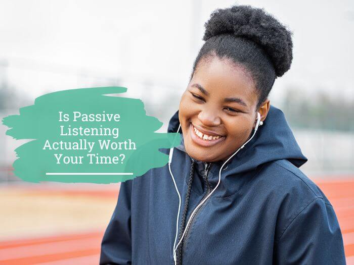 Passive listening