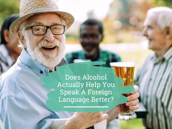 alcohol and language learning