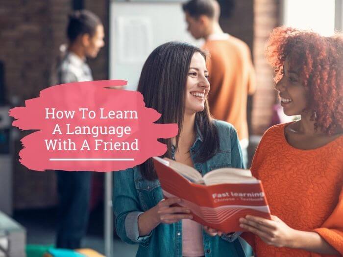 how to learn a language with a friend