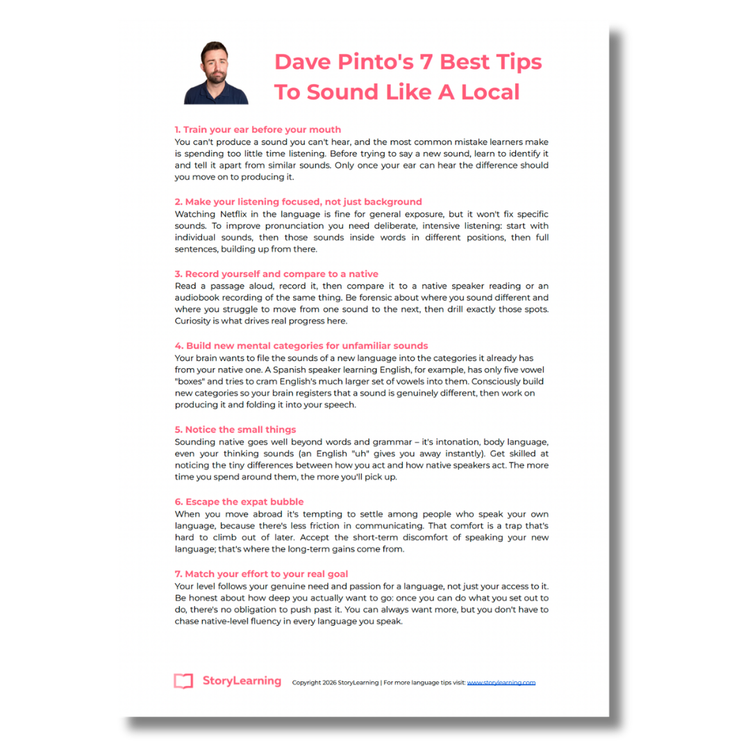 Dave Pinto's 7 Best Tips To Sound Like A Local — free StoryLearning pronunciation guide