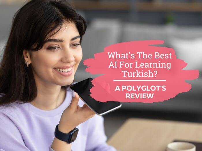 best AI for learning Turkish